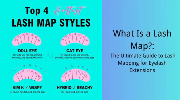 What Is a Lash Map? A Complete Guide for Lash Enthusiasts – VAVALASH