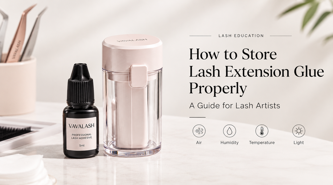 How to Store Lash Extension Glue Properly
